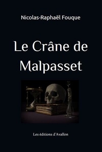 Nicolas-Raphaël Fouque - Le crâne de Malpasset.