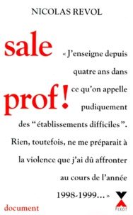 Nicolas Revol - Sale prof ! - Document.