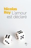 Nicolas Rey - L'amour est déclaré.