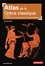 Atlas de la Grèce classique. Ve-IVe siècle avant J.-C., l'âge d'or d'une civilisation fondatrice 2e édition