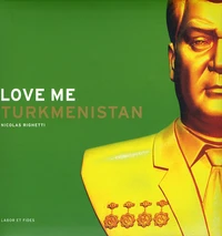Love me Turkménistan
