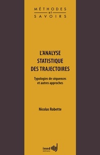 Nicolas Robette - L'analyse statistique des trajectoires - Typologies de séquences et autres approches.