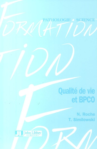 Nicolas Roche et Thomas Similowski - Qualité de vie et BPCO.