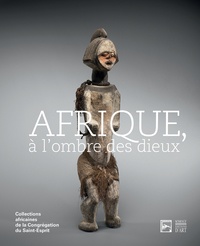Afrique, à lombre des dieux - Collections africaines de la Congrégation du Saint-Esprit.pdf