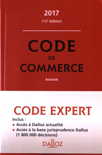 Code de commerce annoté  Edition 2017