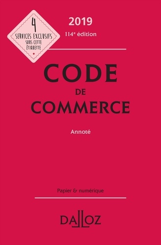 Code de commerce annoté  Edition 2019