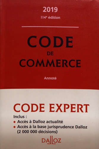 Code de commerce annoté  Edition 2019