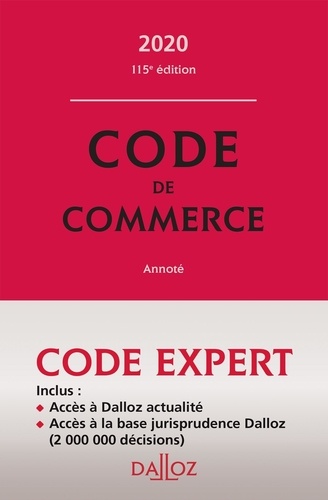 Code de commerce annoté  Edition 2020