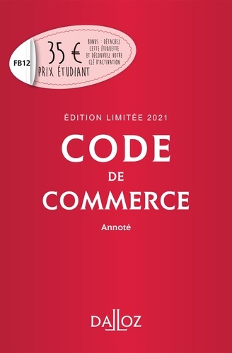 Code de commerce annoté  Edition 2021