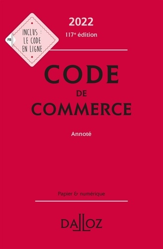 Code de commerce annoté  Edition 2022