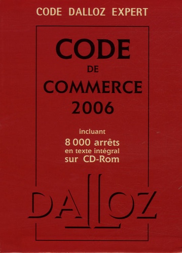 Code de commerce  Edition 2006 -  avec 1 Cédérom