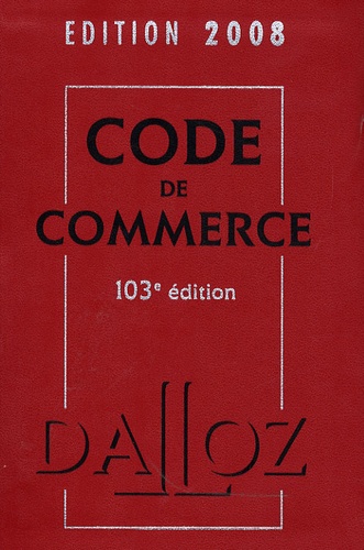 Code de commerce  Edition 2008