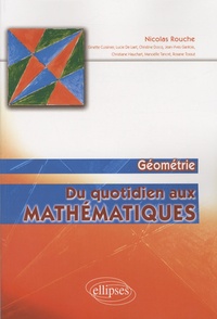 Nicolas Rouche - Du quotidien aux mathématiques - Géométrie.