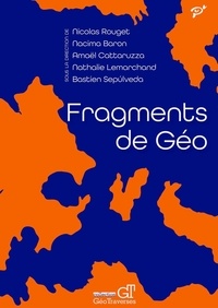 Nicolas Rouget et Nacima Baron - Fragments de géo.
