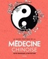 Nicolas Rouig et Tâm Nhan - Le guide pratique de la médecine chinoise - Auto-massages et nutrition.