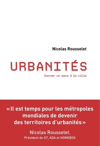 Urbanités. Donner un sens à la ville