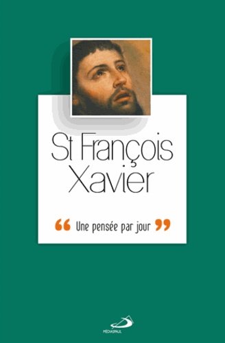 Nicolas Rousselot - François-Xavier - Une pensée par jour.