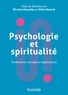 Nicolas Roussiau et Elise Renard - Psychologie et spiritualité - Fondements, concepts et applications.