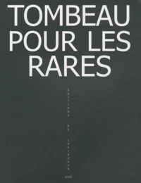 Tombeau pour les rares