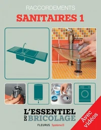 Sanitaires &amp; Plomberie : Raccordements - sanitaires 1 - avec vidéos