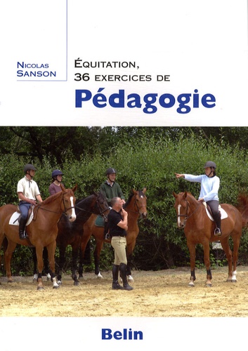 Equitation, 36 exercices de Pédagogie