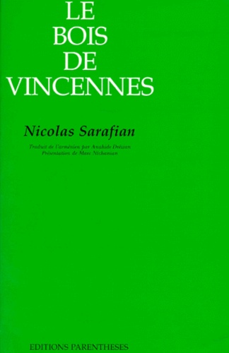 Nicolas Sarafian - Le Bois de Vincennes.