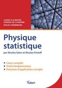 Téléchargez des livres au format pdf à partir de google books Physique statistique 9782311009668 iBook PDF MOBI in French par Nicolas Sator, Nicolas Pavloff
