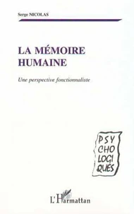 La mémoire humaine. Une perspective fonctionnaliste