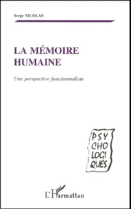 La Memoire Humaine. Une Perspective Fonctionnaliste
