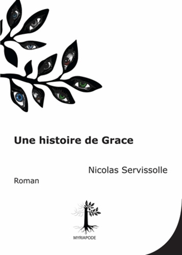 Nicolas Servissolle - Une histoire de Grace.