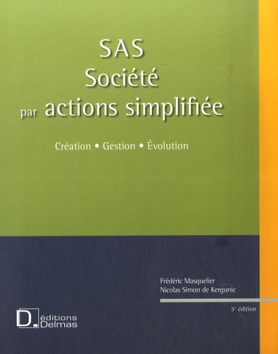 Nicolas Simon de Kergunic et Frédéric Masquelier - SAS Société par actions simplifiée. 1 Cédérom