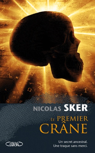 Nicolas Sker - Le Premier Crâne.
