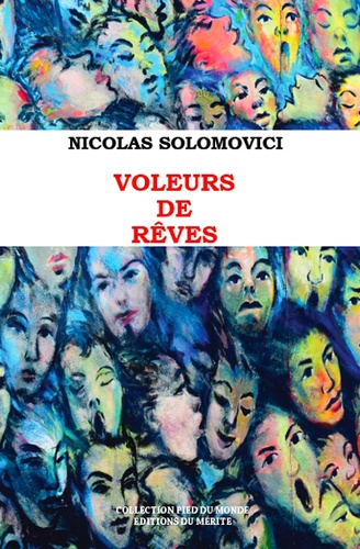 Nicolas Solomovici - Voleurs de rêves.