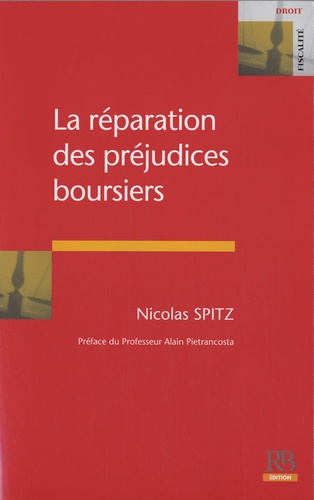 Nicolas Spitz - La réparation des préjudices boursiers.