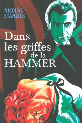 Nicolas Stanzick - Dans les griffes de la Hammer.