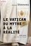 Le Vatican, du mythe a la realite. idées reçues sur le Vatican