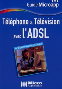Nicolas Stemart et Alexandre Boni - Téléphone & Télévision avec l'ADSL.
