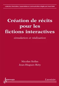 Création de récits pour les fictions interactives