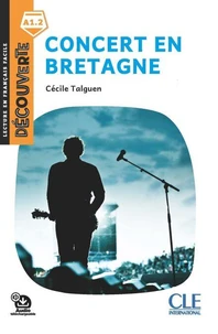 Concert en Bretagne - Niveau A1.2 - Lecture Découverte - Ebook