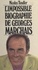 L'impossible biographie de Georges Marchais