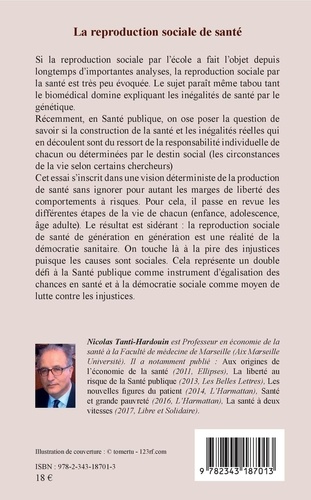 La reproduction sociale de santé. Inégalités de santé : responsabilités individuelle ou destinée sociale ?