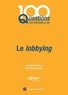 Nicolas Teisseire et Frank Rouault - Le lobbying.