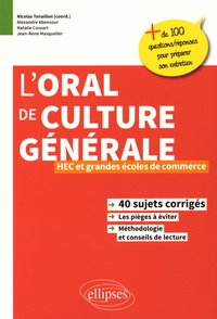 Nicolas Tenaillon et Alexandre Abensour - L'oral de culture générale - HEC et grandes écoles de commerce.