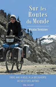 Nicolas Ternisien - Sur les routes du monde.