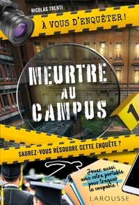 Nicolas Trenti - A vous d'enquêter- Meurtre au campus.