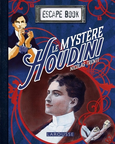 Nicolas Trenti - Le mystère Houdini.