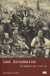 Histoiresdenlire.be Les Aroumains - Un peuple qui s'en va Image