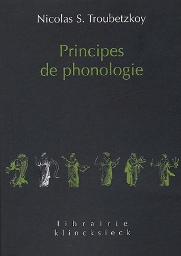 Nicolas Troubetzkoy - Principes de phonologie.