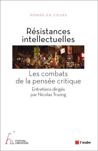 Résistances intellectuelles. Les combats de la pensée critique