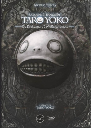 L'oeuvre étrange de Taro Yoko. De Drakengard à NieR: Automata